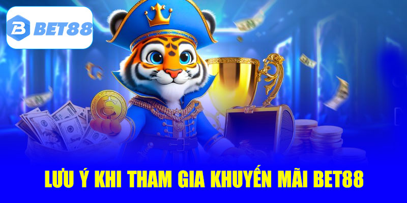 Nhận khuyến mãi bet88 cần chú ý những điều sau