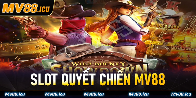 Slot Quyết Chiến MV88